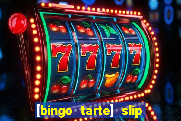 [bingo tarte] slip & stop 1988 part 1